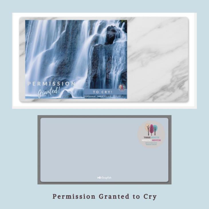This Pandemic Permission Project postcard theme is cry