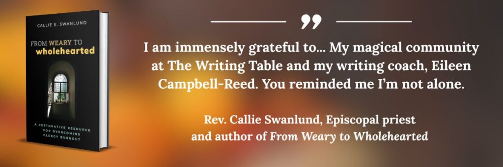 Callie Swanlund, From Weary to Wholehearted