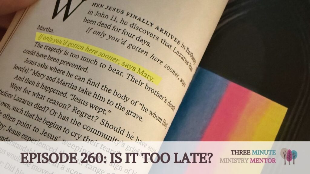 3MMM | Episode 260: Is it Too Late?