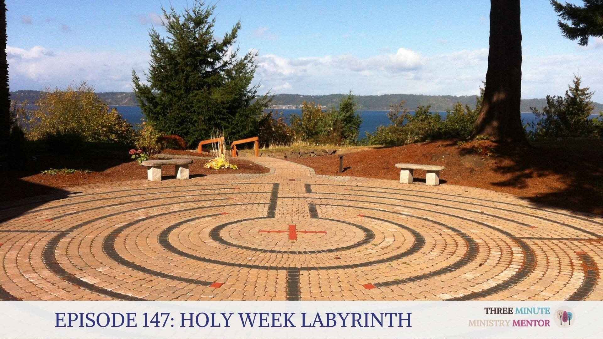 Holy Week Labyrinth Guide