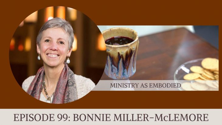 Bonnie Miller-McLemore on Ministry as Embodied