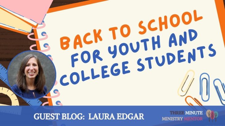 Back to school for youth and college students - guest blog by Laura Edgar
