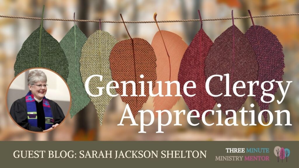 Guest Blog: Genuine Clergy Appreciation by Sarah Jackson Shelton