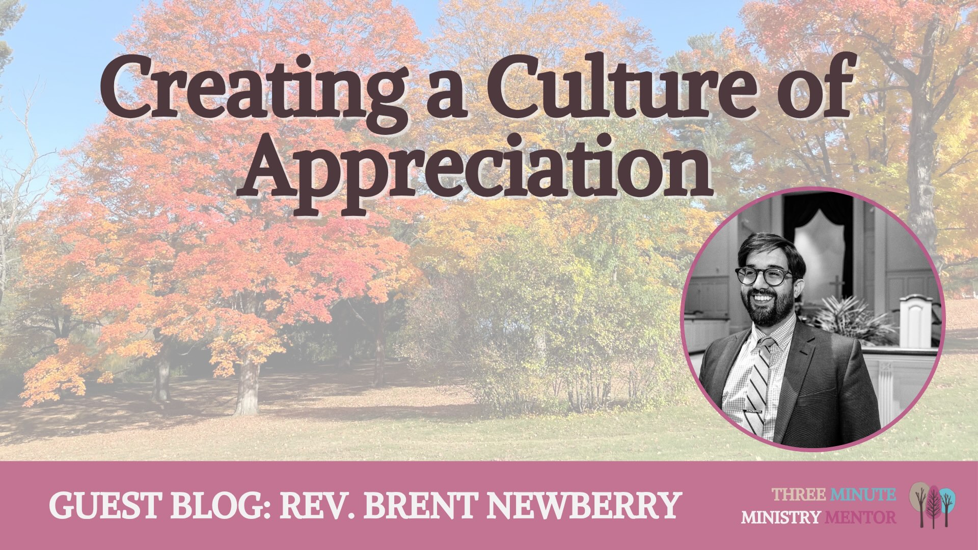 Guest post by Brent Newberry with image of fall trees and Brent Newberry.