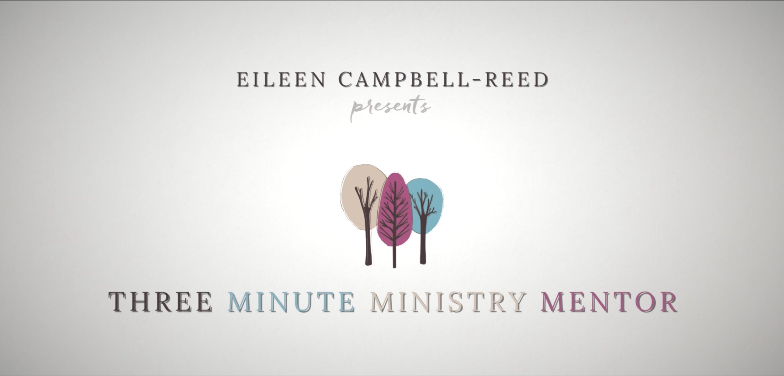 3 Minute Ministry Mentor a new project by Eileen Campbell-Reed